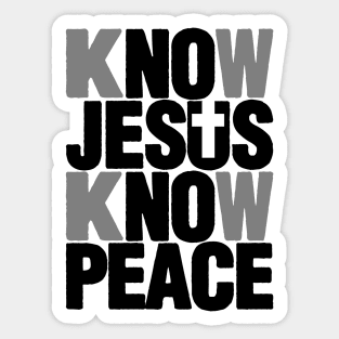KNOW JESUS KNOW PEACE Sticker